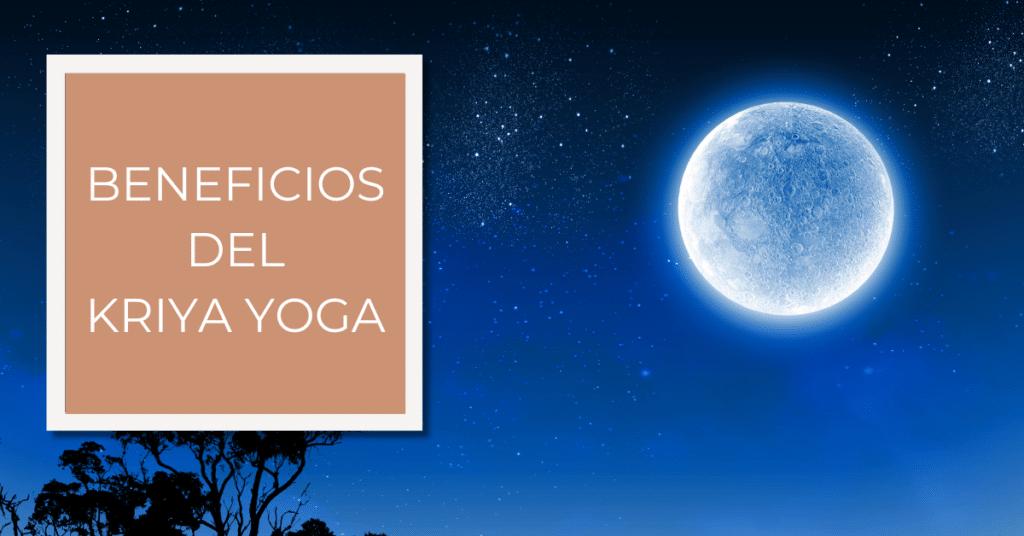Beneficios del Kriya Yoga
