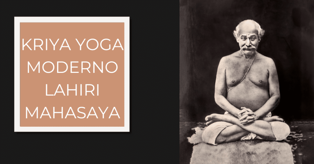 Kriya Yoga Moderno Lahiri Mahasaya